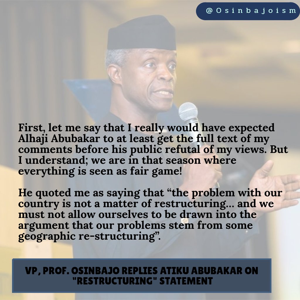I rejected the notion that geographical  restructuring  was a solution to our national problems.  <a href="/ProfOsinbajo/">Prof. Yemi Osinbajo</a> is deep