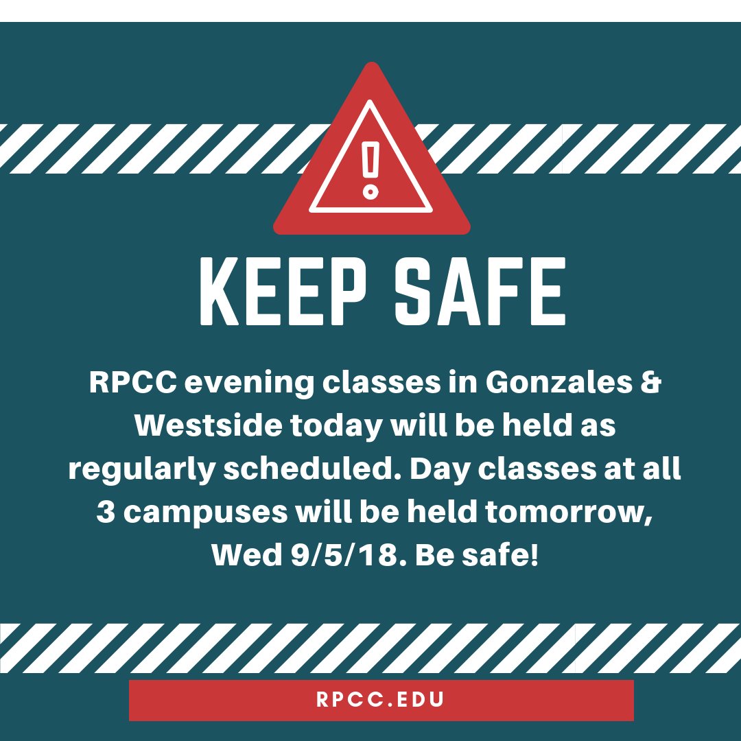 rpccwru's tweet photo. RPCC evening classes in Gonzales &amp; Westside today will be held as regularly scheduled. Day classes at all 3 campuses will be held tomorrow, Wed 9/5/18. Be safe! https://t.co/IoXwVmjTaj