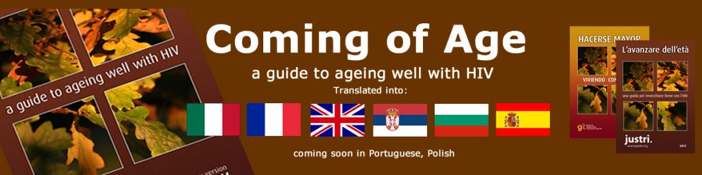 Ageing &amp; HIV ...download our free booklet (pdf) on ageing well with HIV. Free to download and currently available in 6 languages justri.org/coming-of-age/ #HIV #HIVAgePositively