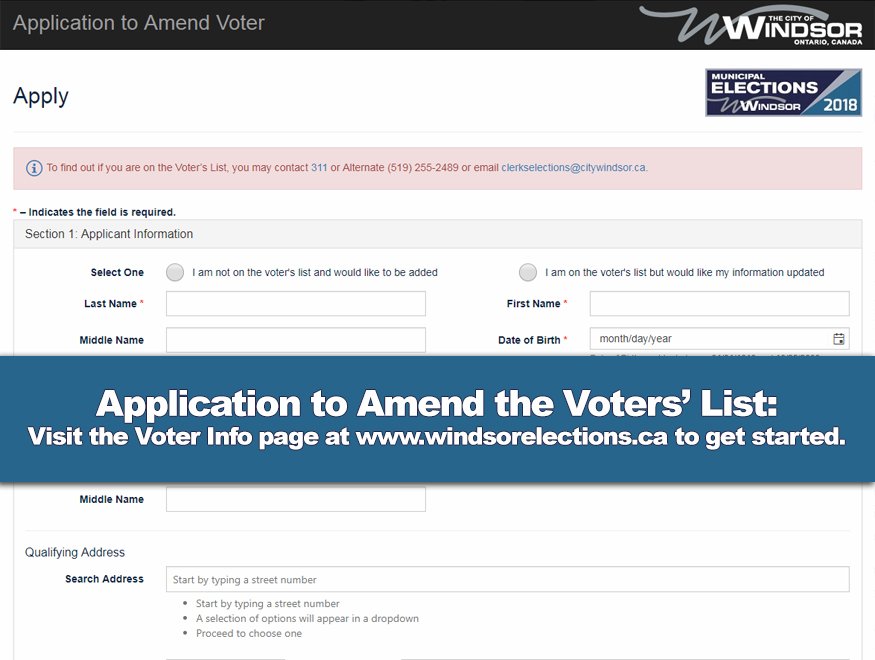 ElectionWindsor's tweet photo. If you need to amend your voter information on the Voters' List for the 2018 Municipal Election, you can now do so online here: https://t.co/wJSM3TWxmD  To find out if you are on the Voters' List, please contact 311 or email clerkselections@citywindsor.ca. #YQG https://t.co/oMg1Z2qSGO