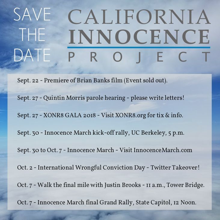 CA_Innocence's tweet photo. There's a lot going on in the coming weeks!  We hope you can be involved!  Please mark your calendars now &amp; see what events you'll be part of.  From writing letters for Quintin, to spreading the CIP word over social media, to joining us at our annual GALA event - we thank you! https://t.co/7EpWZdoC9T