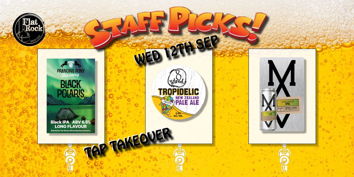 Flat Rock Brew Cafe (@fr_bc) on Twitter photo 'Staff Pick's Tap Takeover' is back for September (Wednesday 12th)! We have selected some of the finest -<a href="/8wiredbrewing/">8 Wired Brewing</a> Tropidelic NZ Pale Ale , Modus Operandi Sonic Prayer IPA and <a href="/prancingponysa/">PrancingPonyBrewery</a> Black Polaris Black IPA.
We know you guys will love these! See ya Wednesday 'Staff Pick's Tap Takeover' is back for September (Wednesday 12th)! We have selected some of the finest -<a href="/8wiredbrewing/">8 Wired Brewing</a> Tropidelic NZ Pale Ale , Modus Operandi Sonic Prayer IPA and <a href="/prancingponysa/">PrancingPonyBrewery</a> Black Polaris Black IPA.
We know you guys will love these! See ya Wednesday