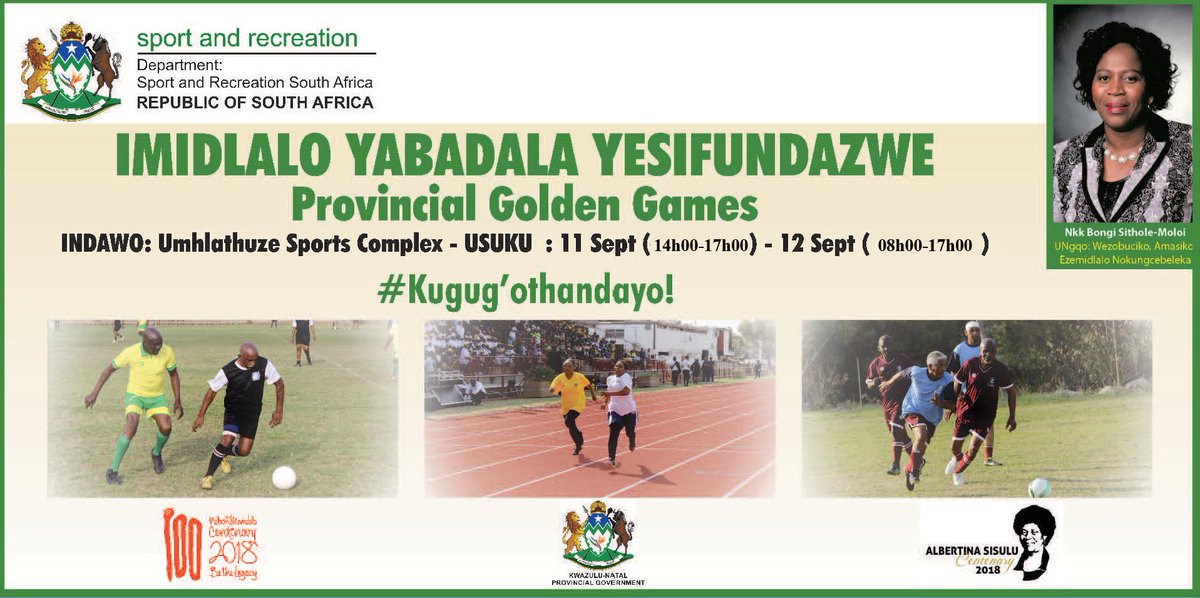 KZNDSRSA's tweet photo. The KZN Department of Sport and Recreation will be hosting the 2018 Provincial Golden Games in Richards Bay, Umhlathuze Sport Complex from 11 September till 12 September 2018.
#KugugOthandayo
#PromotingActiveLifestyle
#PromotingActiveAging
#PromotingImidlaloYabadala https://t.co/twYHmrbar1