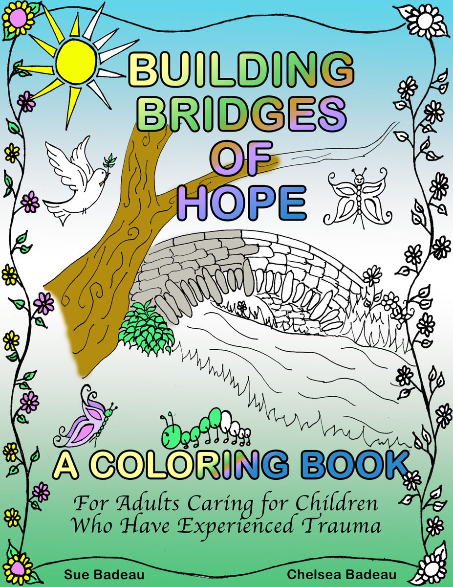 HelpingHandsPre's tweet photo. U will be #inspired by this #coloringbook! @SueBadeau  "Building Bridges of Hope" https://t.co/130gNt7fQw #Adoption #ChildTrauma #FosterCare https://t.co/94dk5OEuod