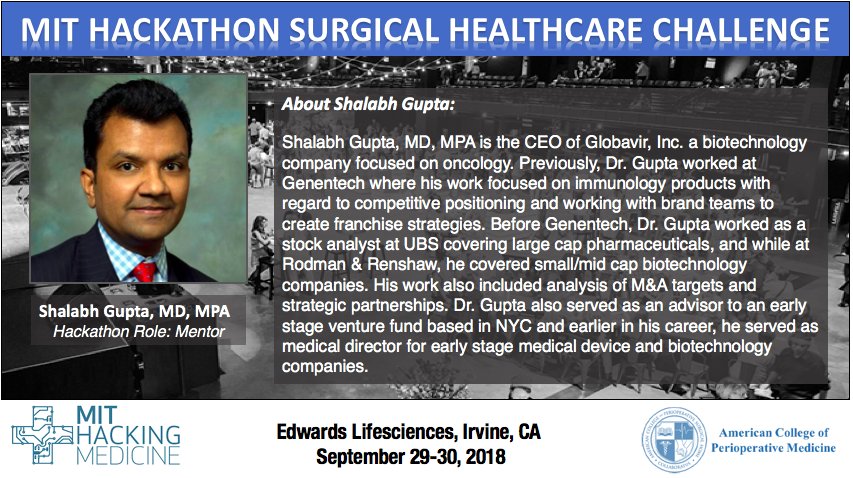American College of Perioperative Medicine (@acpmhackathon) on Twitter photo T-25 days until the Hackathon. Our next mentor spotlight is on Dr. Shalabh Gupta, MD, MPA (<a href="/shalabhguptamd/">Shalabh Gupta, MD</a>) . Dr. Gupta is the CEO of Globavir, Inc. a biotechnology company focused on oncology.
#hackathon #mentor #healthcare #surgicalhealthcarechallenge #mithackingmedicine #acpm T-25 days until the Hackathon. Our next mentor spotlight is on Dr. Shalabh Gupta, MD, MPA (<a href="/shalabhguptamd/">Shalabh Gupta, MD</a>) . Dr. Gupta is the CEO of Globavir, Inc. a biotechnology company focused on oncology.
#hackathon #mentor #healthcare #surgicalhealthcarechallenge #mithackingmedicine #acpm