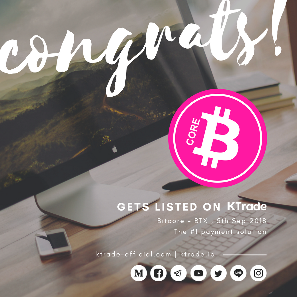 StatecraftTech's tweet image. 📢BTX (Bitcore) is now available in K Trade.
Supported trading pairs include: BTX/TWDT, BTX/USDT, BTX/KT.
BTX/BTC, BTX/ETH two pairs coming soon!!!!
Exchange now! ktrade.io 🚀
Announcement: bit.ly/KTB20180905    
#KTrade  #BTX #Bitcore #bitcoin #加密貨幣