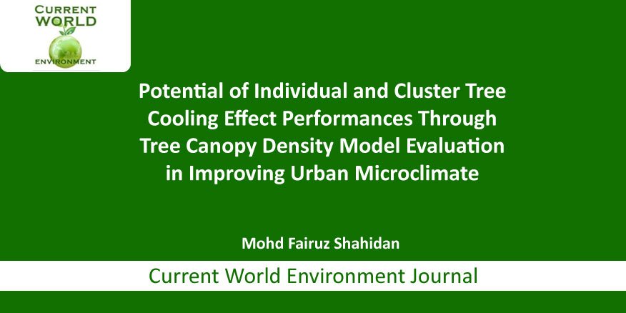 Potential of Individual and Cluster Tree Cooling Effect Performances Through Tree Canopy Density Model Evaluation in Improving Urban Microclimate
#UniversitiPutraMalaysia
bit.ly/2wppZat