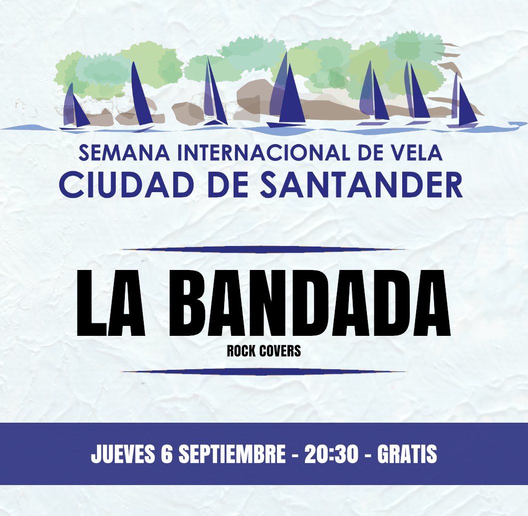 El rock inundará mañana (6 de septiembre) la Semana Internacional de Vela #Santander #Cantabria. A las 20:30 con entrada gratuita. ¿Nos vemos?