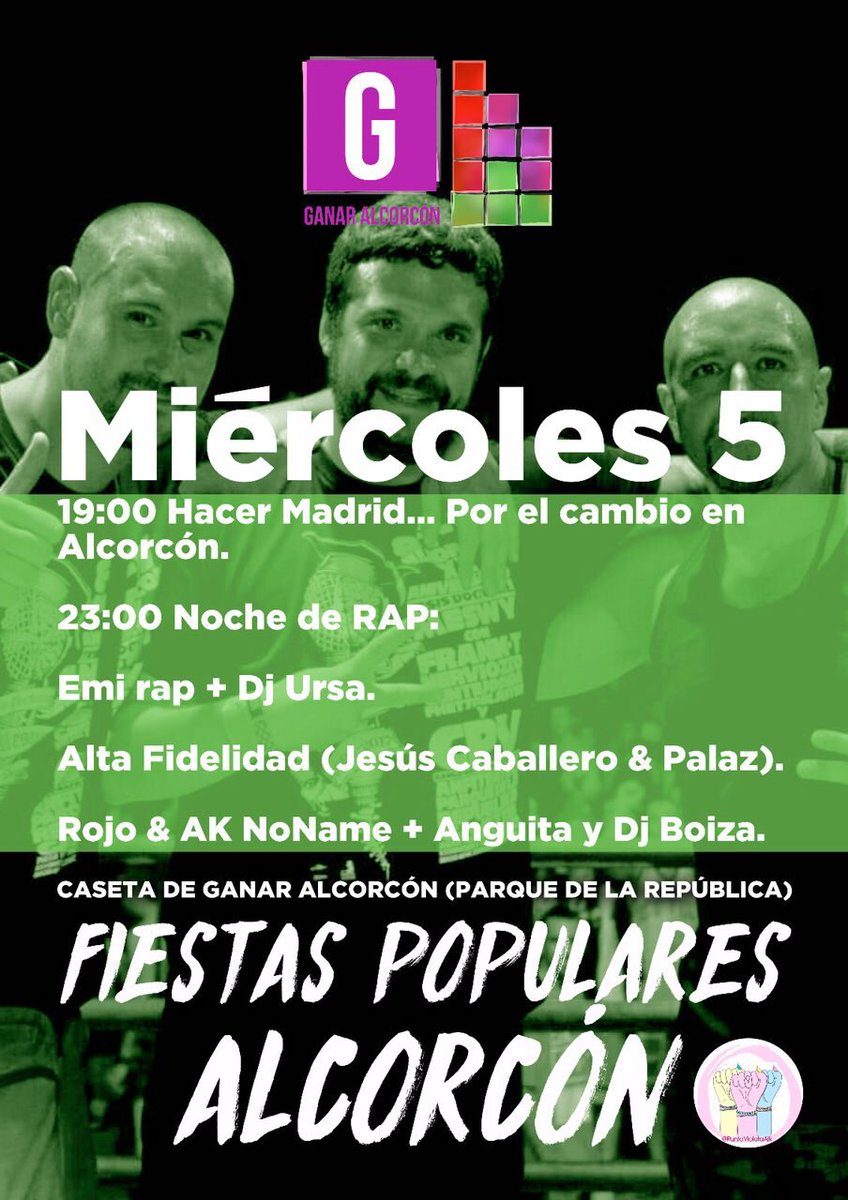 Esta tarde hablaremos en de “Hacer el CAMBIO en #Alcorcón” en nuestra caseta. Todas y todas unidas conseguiremos hacerlo una realidad. 

Después contaremos con actuaciones de artistas de una cultura musical para la que Alcorcón ha sido y es su cuna: el Rap