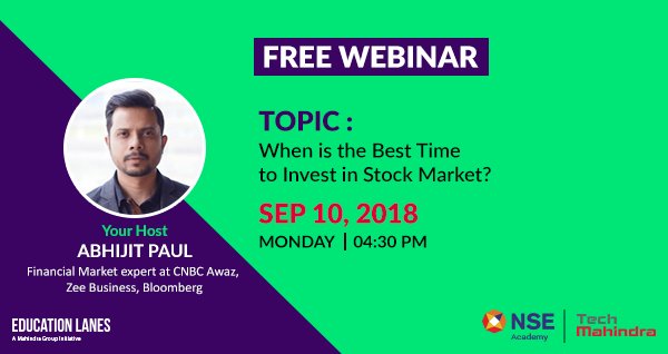 EducationLanes's tweet photo. Free #webinar From @NSEAAC ( NSE academy) on 10th-Sep-2018
Webinar Topic : - When is the best time to #invest in #StockMarket 
Speaker : Mr. Abhijit Paul ( Financial Market expert at #CNBCAwaz, #zeebusiness , #Bloomberg ) 
Book your seat Now : https://t.co/krBtRslvo6 https://t.co/DJN7t5pN8A