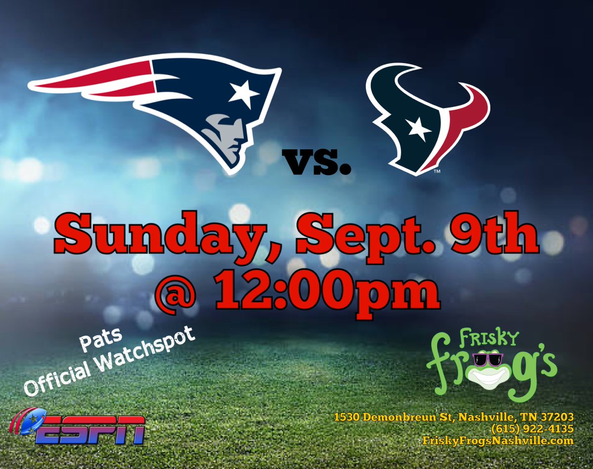 FriskyFrogs's tweet photo. THIS SUNDAY join us at Frisky Frogs as the Pats take on the Houston Texans! Kick off is at 12pm!! #FriskyFrogsNashville #FootballSundays #NFL #NewEnglandPatriots #NashPatsFanClub #OfficalWatchSpot https://t.co/OPzQzWjvXj