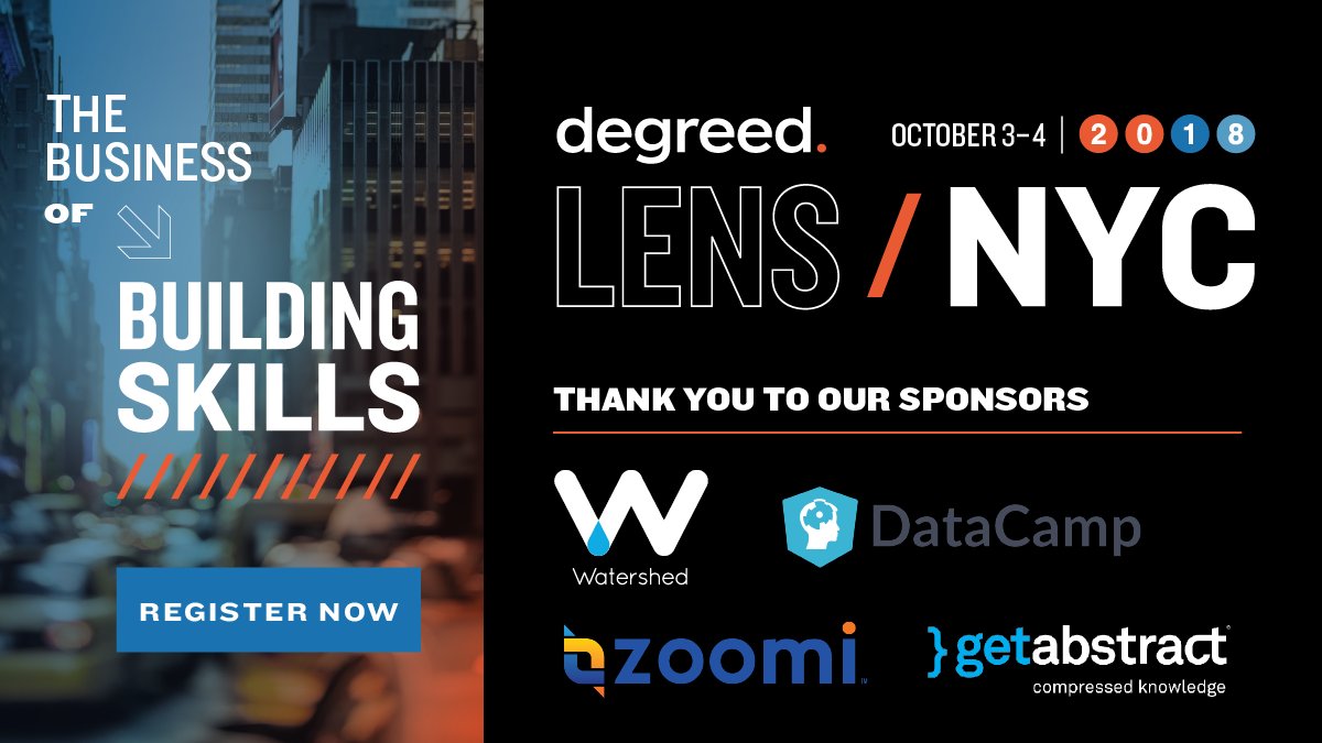degreed's tweet photo. LENS 2018 wouldn't be possible without the help of our amazing sponsors @watershedLRS, @DataCamp, @zoomiinc, and @getAbstract. All of these companies are changing how we learn and we cannot thank them enough for their support. #transforminglearning #DegreedLENS2018 https://t.co/X8wmonOKu2
