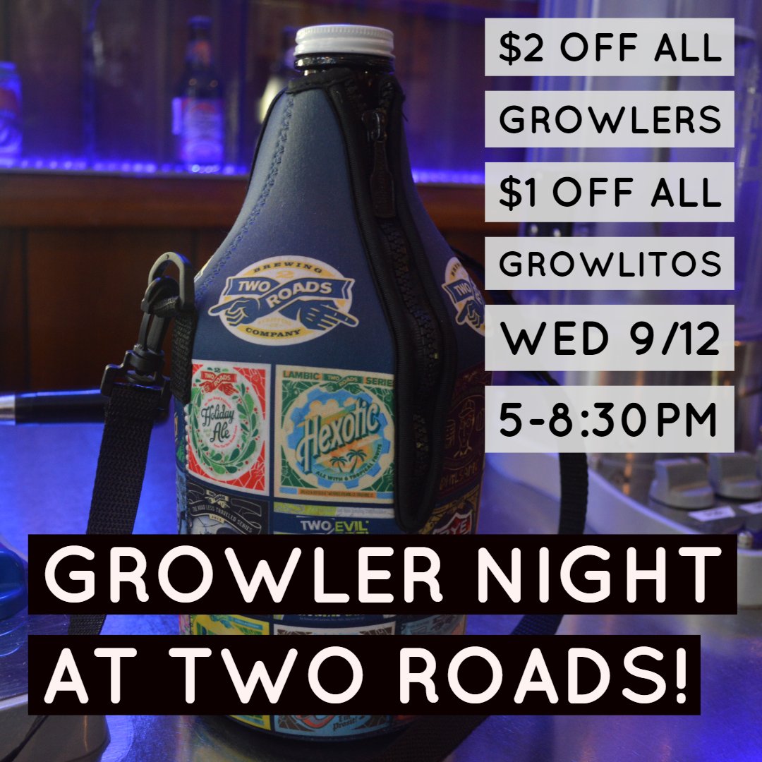 This Wednesday is Growler Night at Two Roads! $2 off all growler, $1 off all growlitos and if you buy our sweet growler koozie, you get the glass for free 5-8:30 p.m.!!!