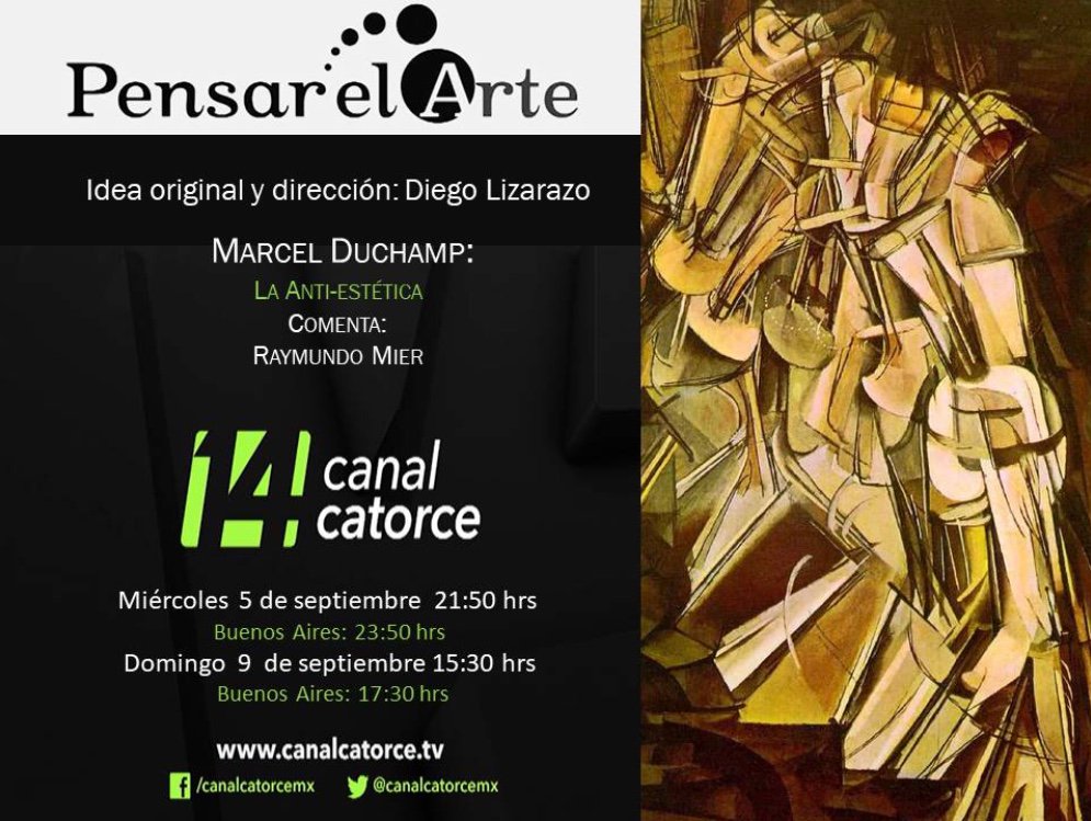Hoy en #PensarElArte: Marcel Duchamp, la paradoja estética de la antiestética.  Comenta: Raymundo Mier por <a href="/canalcatorcemx/">Canal Catorce</a> a las 21:50 de la noche.