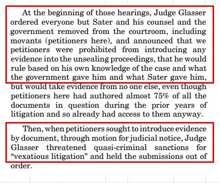 70) The hearings to seal were conducted ex-parte, & when petitioners sought to introduce evidence Judge Glasser threatened quasi-criminal sanctions for “vexatious litigation” & held the submissions inadmissible.  https://c10.nrostatic.com/sites/default/files/Palmer-Petition-for-a-writ-of-certiorari-14-676.pdf (p.38)