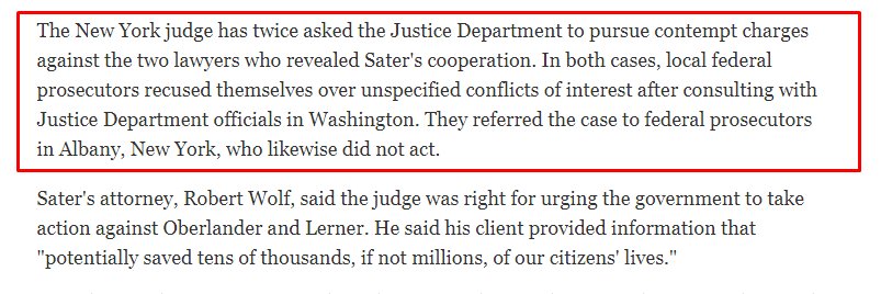 74) Agreeing with Sater, the special master asked the Justice Department multiple times to pursue criminal contempt charges against the attorneys suing Sater. Strangely, every time, local federal prosecutors recused themselves over unspecified conflicts. http://www.sandiegouniontribune.com/sdut-judge-wants-us-to-protect-trump-associates-secret-2016mar21-story.html#
