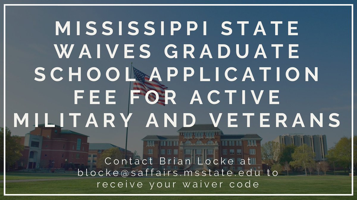 The graduate school application fee is now waived for active military and veterans!