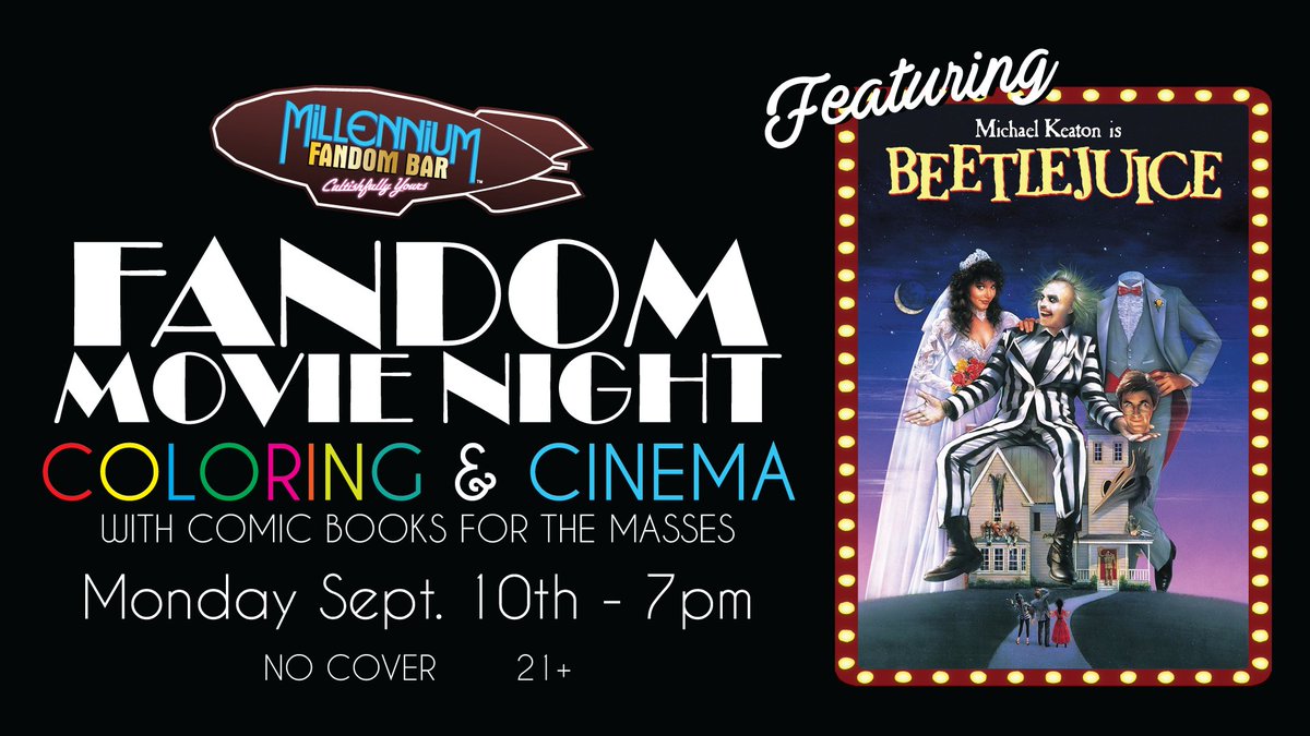 FandomBarLV's tweet photo. MON 9/10 @ 7pm: #FandomMovieNight! Join us for our #ColoringAndCinema featuring the 30th anniversary of #Beetlejuice! Relax while #Coloring and watching the movie @ 7:30pm! Hosted by local artist Mark Niven! No cover. 21+ONLY. #MFBLV #Fandom #Cosplay #LetsFandom #DTLV #LasVegas https://t.co/t5xWUEHgWs