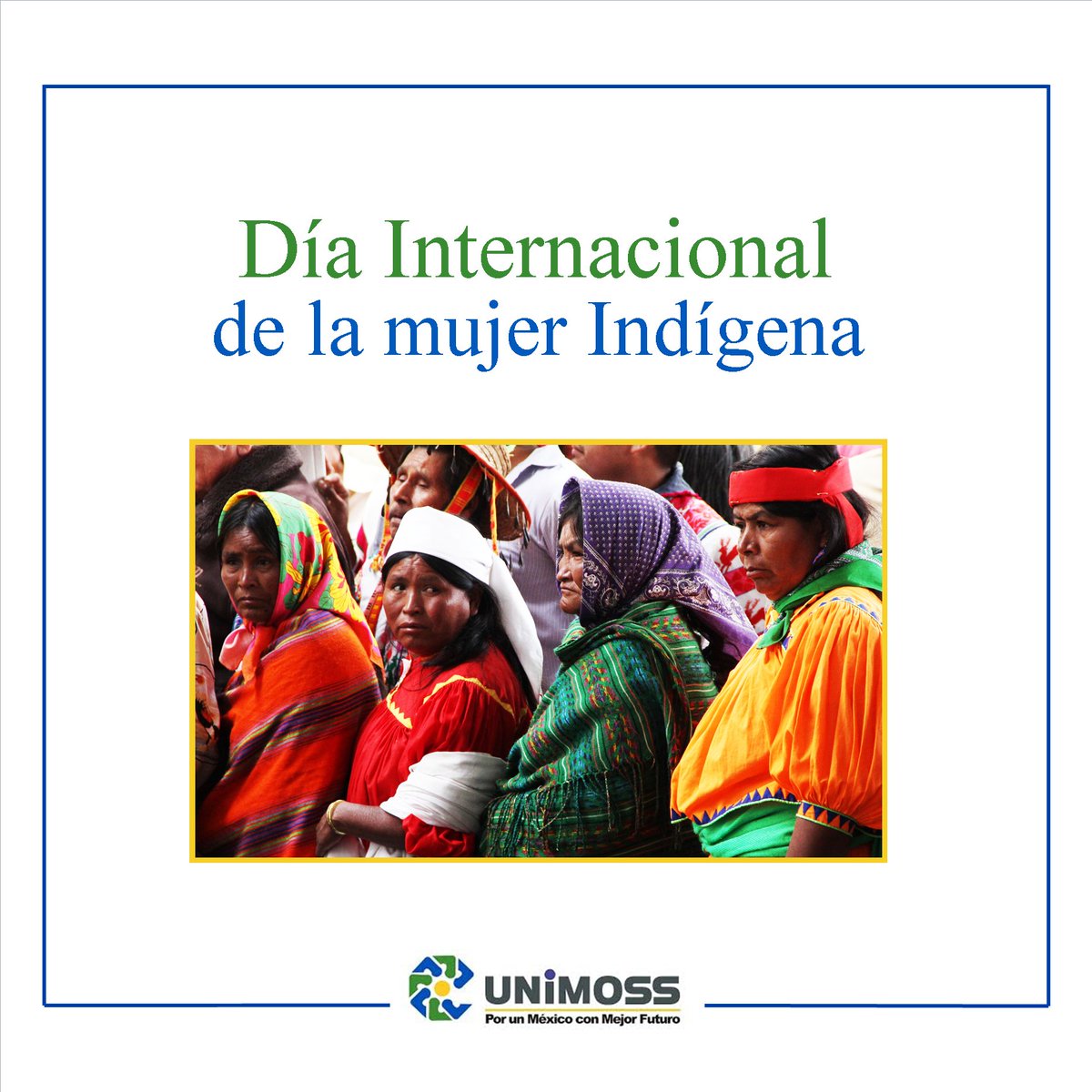UnimossN's tweet photo. Hoy se conmemora el Día Internacional de la #MujerIndígena. Fomentemos siempre el respeto a sus derechos individuales y colectivos. https://t.co/6vNfFAQ9PX