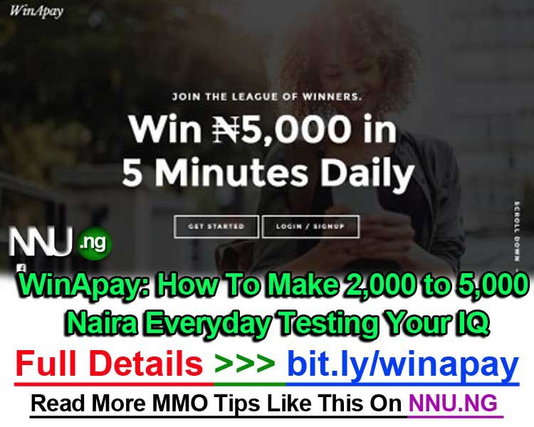 marvthoby's tweet image. #NNU_Income - WinApay: How To Make 2,000 to 5,000 Naira Everyday Testing Your IQ - Full Details Here &amp;gt;&amp;gt;&amp;gt; bit.ly/winapay
