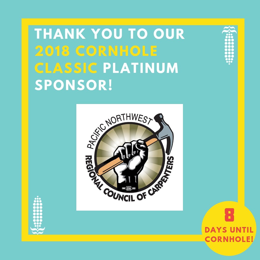 We would like to give another big shout out to our Platinum Sponsor, the Pacific Northwest Regional Council of Carpenters for helping to make the Cornhole Classic possible!