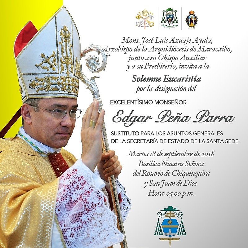 UNICAeduve's tweet photo. Acompañemos a Monseñor Edgar Peña Parra a la Solemne Eucaristía de Acción de Gracias en @BasilicaChinita el 18/09 a las 05:00 p.m. en ocasión de su nombramiento como Sustituto de  la Secretaría de Estado de la Santa Sede por parte de @Pontifex_es. 
¡Enhorabuena! https://t.co/wGImrCD5Fd