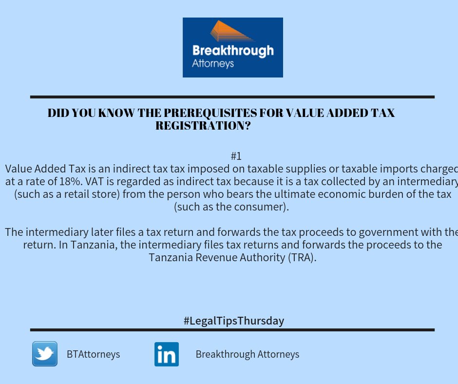 BTAttorneys's tweet photo. On this week's legal update, the Tax Department at Breakthrough Attorneys gives an insight on Value Added Tax(VAT) Registration in Tanzania. The update expounds on the concept of VAT,the persons required to register for VAT and  prerequisites for registration. https://t.co/KUiFKzdAuD