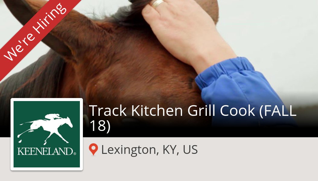 Keeneland On Twitter Apply Now To Work For Keeneland As Track