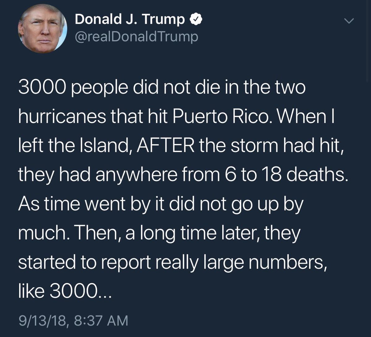 AncloudAndy's tweet image. I want to continue to support @realDonaldTrump but it is very difficult with utterly inappropriate tweets like this.  We have not helped our fellow citizens enough.  #PuertoRico = 2975 deaths.  9-11 = 2996 deaths.  Compare the response to each disaster.