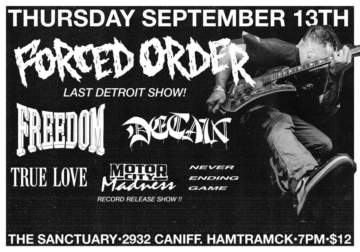 ForcedOrderHC's tweet image. Detroit tonight at @sanctuarydet with Freedom, @Detainhc, @truelovecrew, Motor City Madness &amp;amp; Never Ending Game. Yo @JetsPizza 

7pm/$12