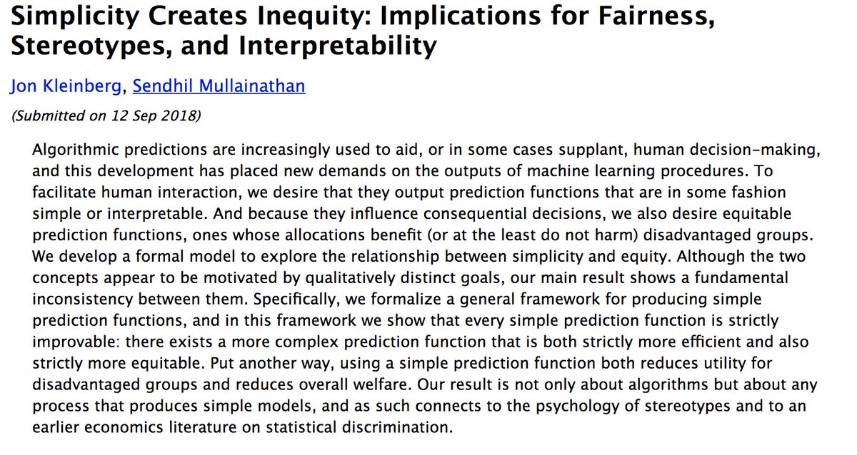 m_sendhil's tweet image. We want algorithms that are simple and interpretable.
We want algorithms that are fair
A paper with Jon Kleinberg that shows why you probably can't have both
arxiv.org/abs/1809.04578