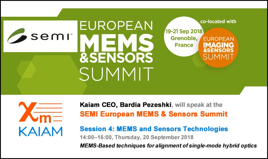 KAIAMcorp's tweet photo. Kaiam CEO, Bardia Pezeshki, will speak at @SEMIEurope MEMS &amp; Sensors Summit 2018 one week from today in Grenoble, France. #MEMS #innovation 
https://t.co/CyoDSPm5LZ https://t.co/ZTTNZCcQfh