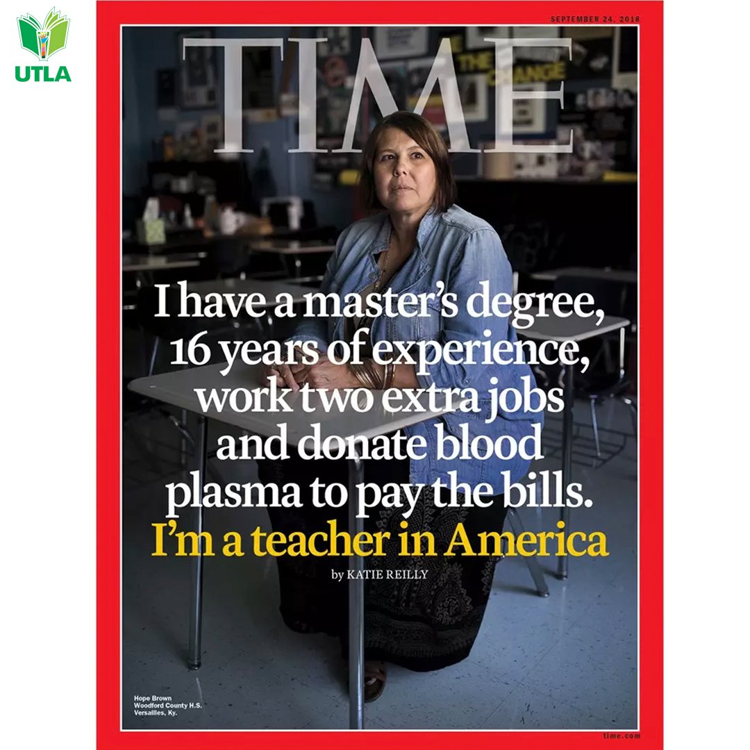 UTLAnow's tweet photo. This week's TIME Magazine explores the plight of American teachers--and LAUSD teacher Rosa Jimenez is on one of the covers! Did you know that nearly 60% of people think teachers are underpaid, and a majority of both Republicans and Democrats believe they have the right to strike? https://t.co/IWMtQfZfxQ