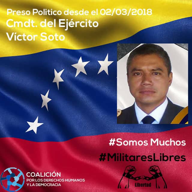 Hoy está de cumpleaños el Comandante Víctor Soto, secuesteado desde hace 6 meses en Ramo Verde por este régimen hambreador y populista. Sigamos luchando por su libertad, le enviamos un cálido y respetuoso saludo! #MilitaresPresosPoliticos