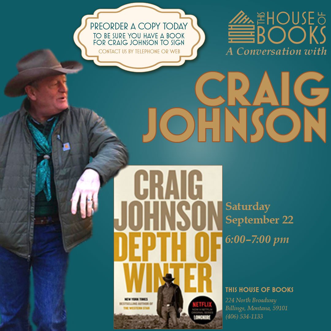 ThisHouseofBook's tweet photo. Craig Johnson—longtime friend &amp; author of #Longmire series, inspiration for the hit TV show—will be with us 6–8 Saturday evening 9/​22, presenting Depth of Winter, the latest in the award-winning series. Tickets (free) are required! Details at https://t.co/vxpUoYcYIe https://t.co/BGP9Q5wv0b