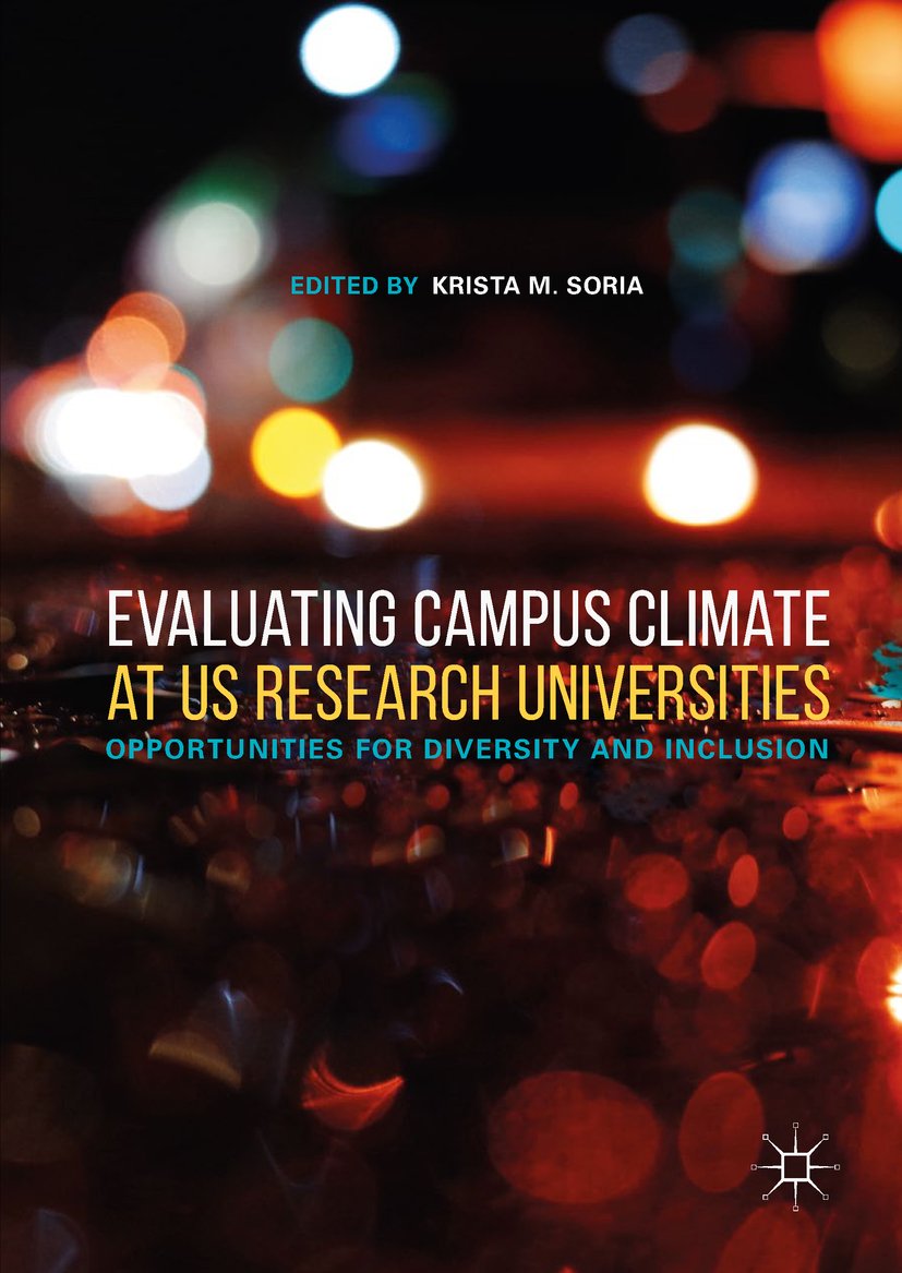 We published a new book about #campusclimate featuring #SERU survey data from a wide variety of SERU consortium schools and authors! #highereducation #researchuniversities