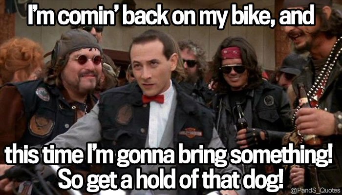 PandS_quotes's tweet photo. "I’m comin’ back on my bike, and this time I’m gonna bring something! So get a hold of that dog!" @mycorreale #EP322 https://t.co/rBF5vS8Wr2