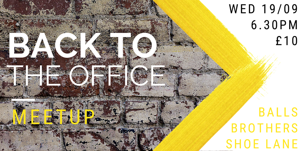 Join us to our Back to the Office Meetup on Sept 19th from 6.30pm, drinks &amp; nibbles offered! Register now➡️ buff.ly/2BYcoN5 
⚠️Pssst! Now, you can officially become a member &amp; get 20% OFF on your ticket➡️ buff.ly/2BXG3WN