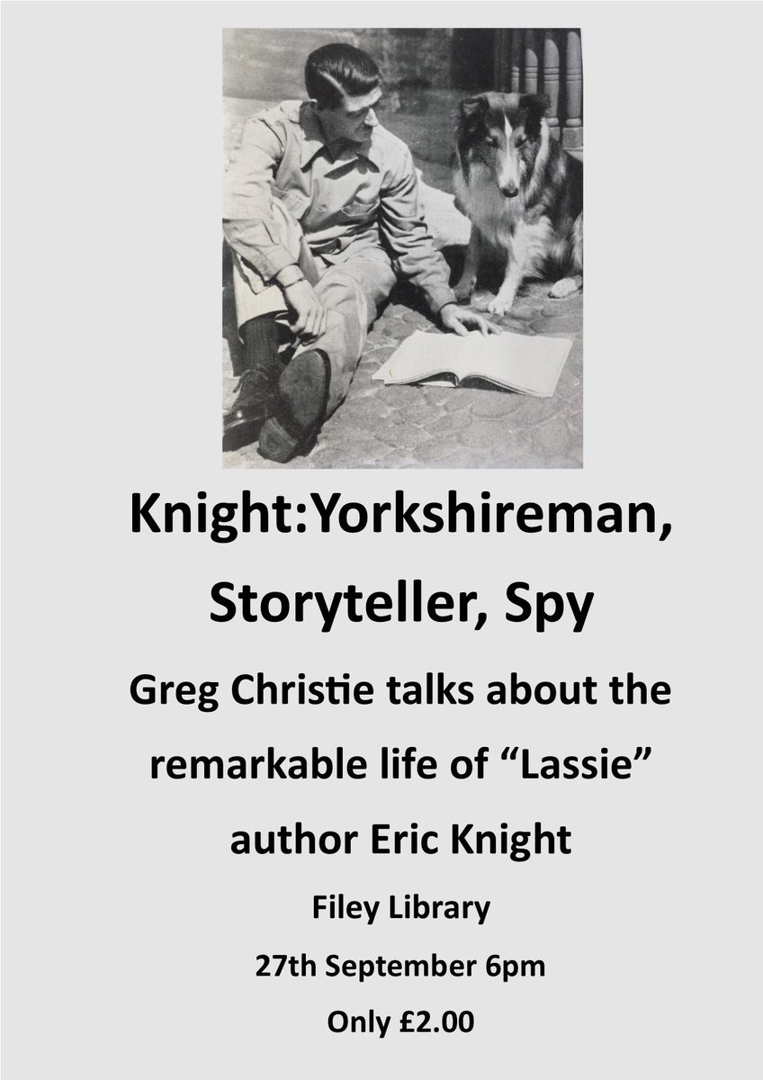 nylibraries's tweet photo. Discover the remarkable life of "Lassie" author Eric Knight at #FileyLibrary. -Storyteller, Spy, inventor of a Yorkshire "SuperHero", a Yorkshire celebrity in 1930's America. @FileyLibrary 27th September 6pm, only £2.00 filey.library@northyorks.gov.uk 01609 536608 https://t.co/jPbU8yUFEd
