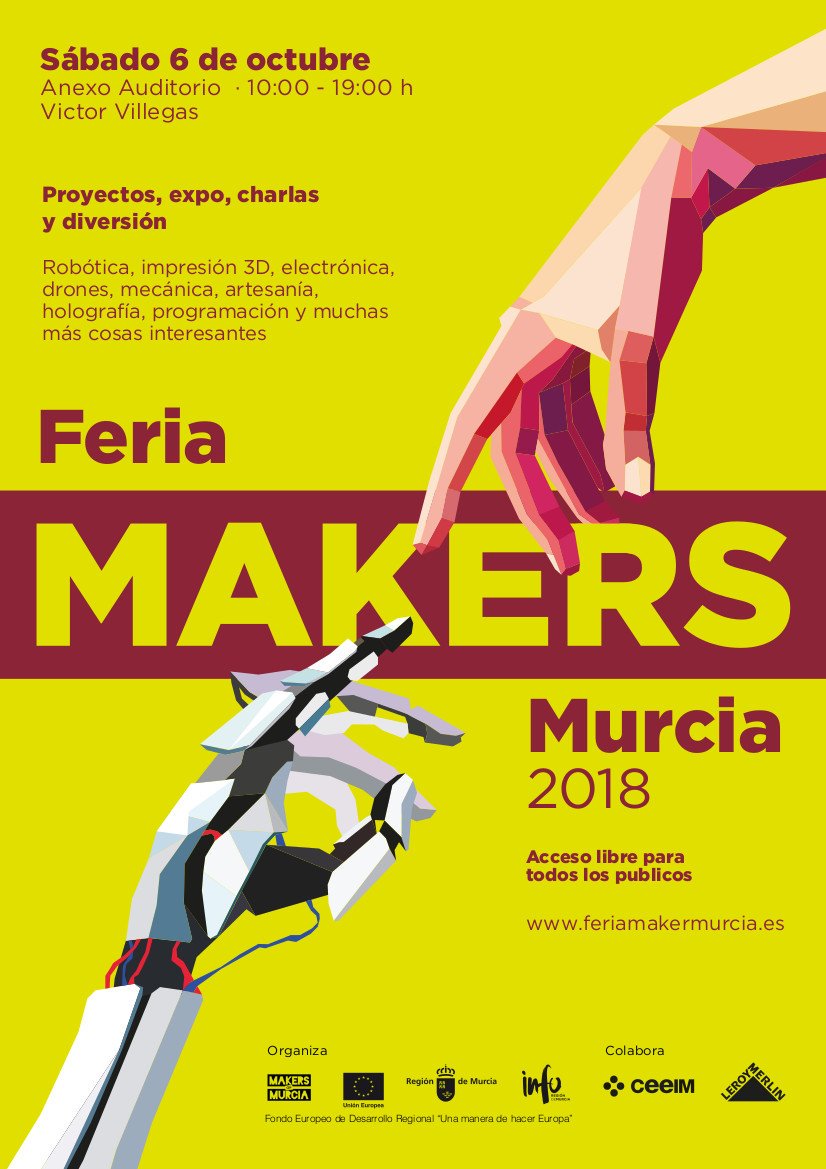 CeeiMurcia's tweet photo. Si eres un #maker y quieres enseñarle tu proyecto al mundo, el próximo 6 de octubre tienes una cita ineludible. ¡Nos vemos en la #FeriaMakerMurcia2018! https://t.co/ZjURwHehJb