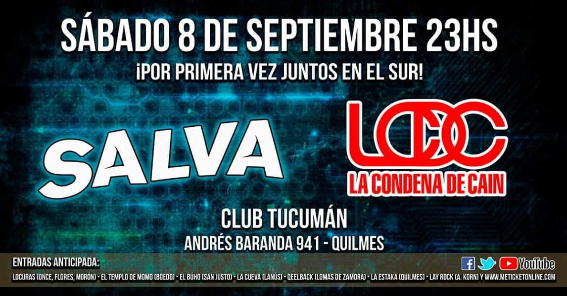 #AgendaVol1 
<a href="/lacondenadecain/">La Condena de Caín</a> y <a href="/SalvaOficial_/">SALVA</a> juntos por primera vez en el sur!
📆  Sábado 8 de septiembre.
📌 <a href="/ClubTucuman/">ClubTucumanAuditorio</a> 
🎫 Adquirí tus anticipadas en los puntos de venta correspondientes.