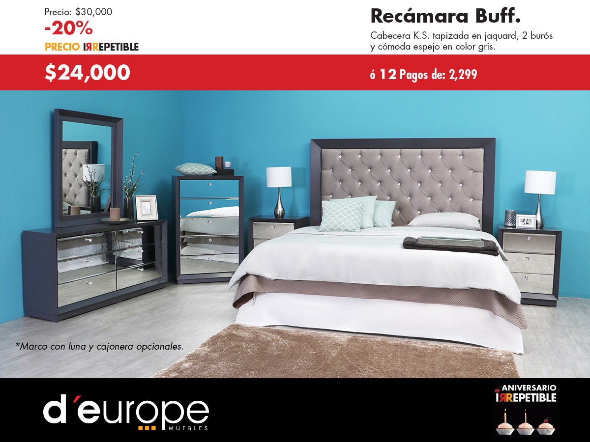 El Aniversario de D'europe sigue con grandes ofertas y precios irrepetibles. Conoce la Recámara Buff en cualquiera de nuestras sucursales.