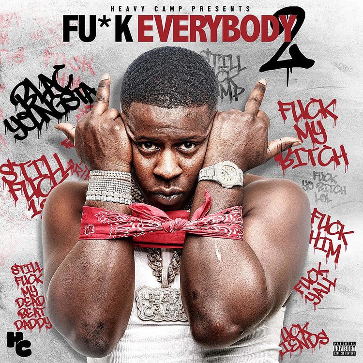 BLAC YOUNGSTA – FUCK EVERYBODY 2 (<a href="/BlacYoungstaFB/">Blac Youngsta</a>) dlvr.it/QjMBsl