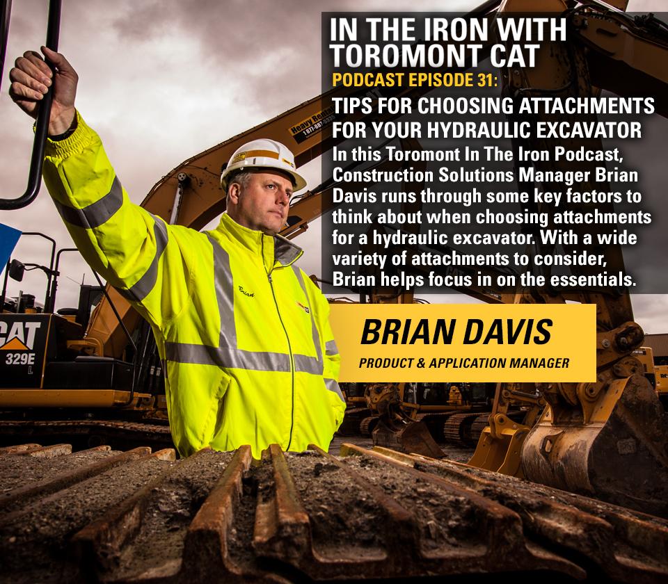 In the Iron With Toromont Cat Podcast 31  Tips for choosing attachments for your hydraulic excavator.  To listen, visit
bit.ly/2QbxOtu
