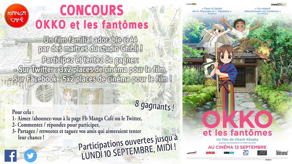 MangaCafeParis's tweet photo. #Concours Avec @infosEurozoom nous sommes heureux de vous faire gagner des places de ciné pour aller voir #Okkoetlesfantômes au ciné dès le 12 septembre!
3x2 places à gagner ici!
Abonne toi + RT + Message avec "je participe" au minimum
LIMITE lundi 10/09 à midi!
Tweet 1/2... https://t.co/Nk9esbnVHo