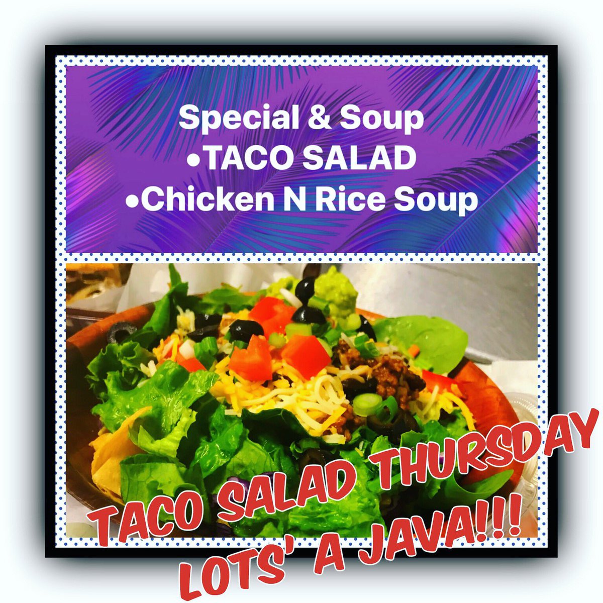 LotsJava's tweet photo. TACO SALAD THURSDAY!!! Savory Taco Salad And Our soup of the day is CHICKEN N RICE!!! 530.534.9926 #lotsajava #oroville #whatsinyourlunchbag #specialoftheday #tacosalad #soupoftheday #chickenandricesoup #baguetteandbutter #grub https://t.co/8vYDJaFW1v