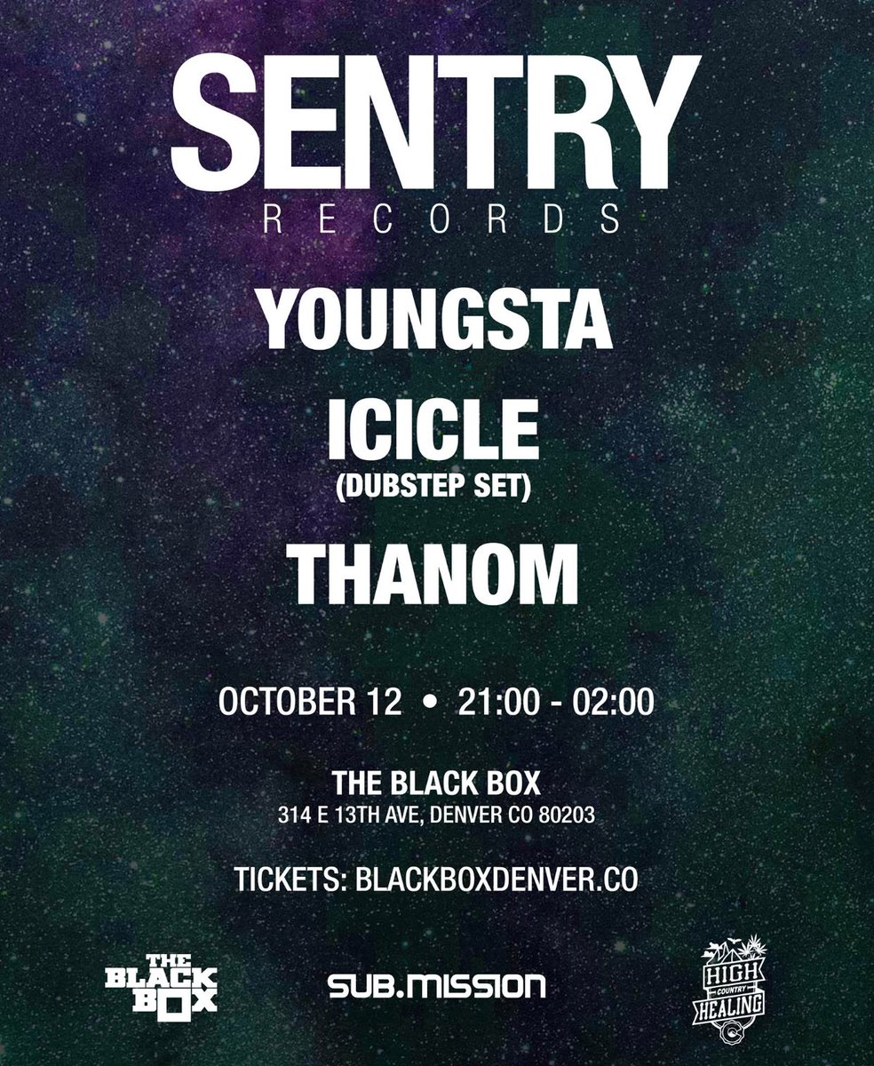 New Show Announcement

<a href="/SentryRecords/">Sentry Records</a> Takeover:
<a href="/DJYoungsta/">DJ Youngsta</a> @Iciclemusic @thanomdubs 

October 12th, 2018
#Denver #Colorado #Dubstep