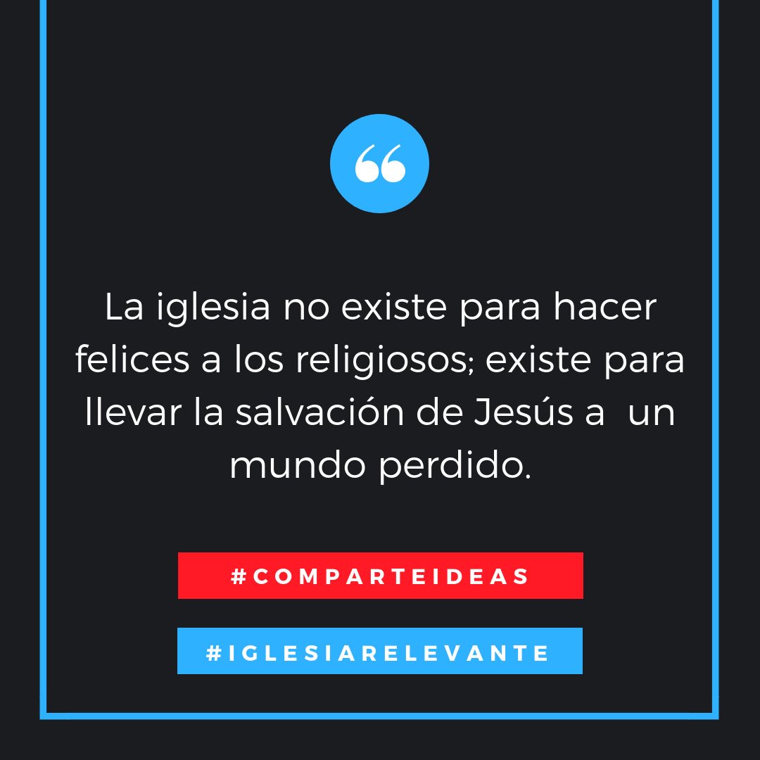 IDEASCOMPARTE's tweet image. ¿Para qué existe la iglesia? #comparteIDEAS #iglesiarelevante @robertbarriger @andresspyker