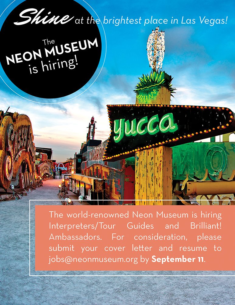 ThackstonM's tweet photo. Looking for an exciting place to work?  The Neon Museum is hiring interpreters/tour guides and 'Brilliant!' Ambassadors. If you are interested, please send your cover letter &amp; resume to jobs@neonmuseum.org by September 11. https://t.co/stb7UrMqmf