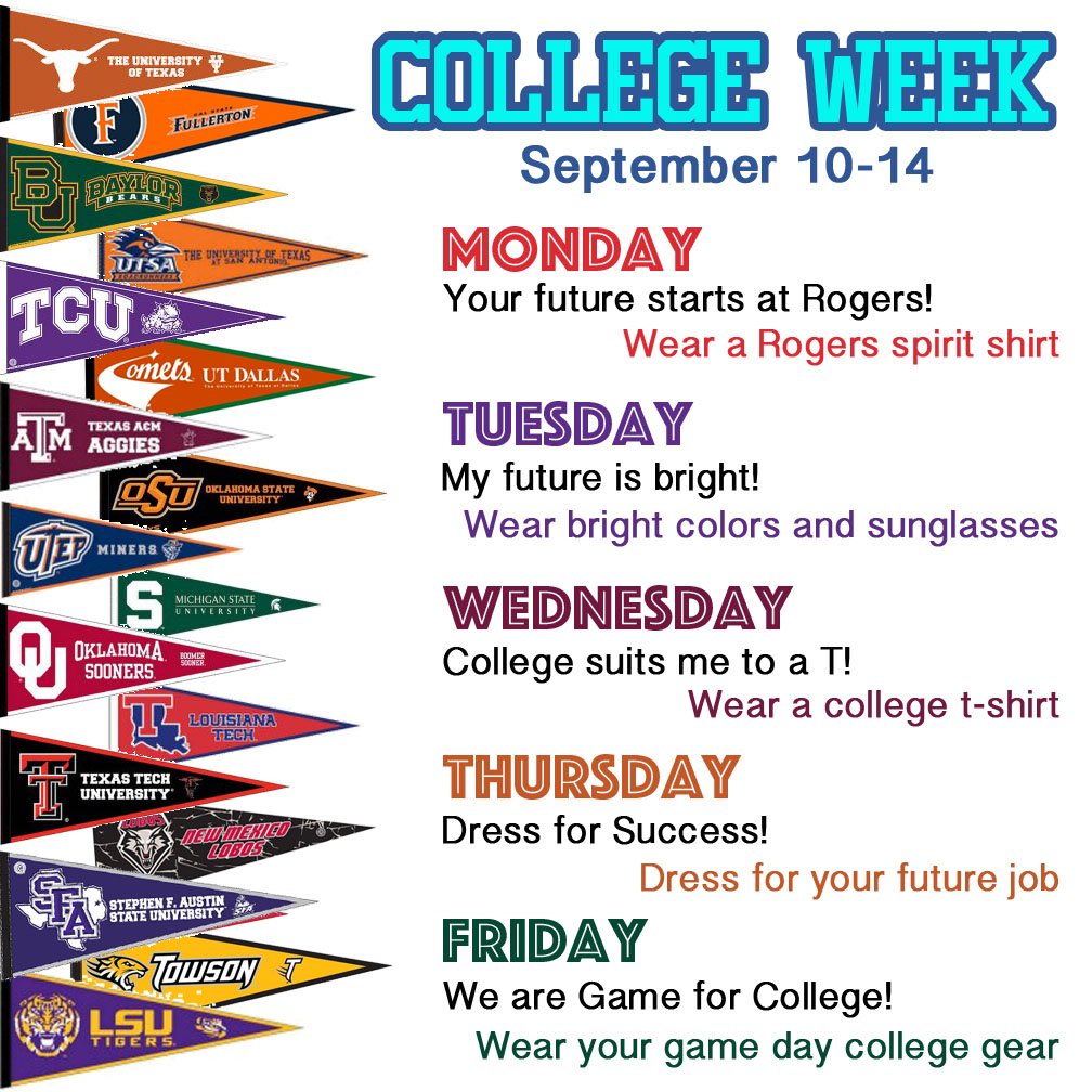 Next week is College Week at Rogers, which means DRESS UP DAYS! Check them out below!